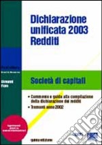 Dichiarazione unificata 2003. Società di capitali libro