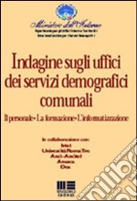 Indagine sugli uffici dei servizi demografici comunali libro