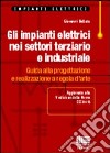 Gli impianti elettrici nei settori terziario e industriale libro