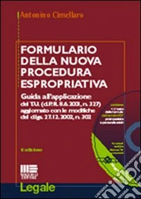 Formulario della nuova procedura espropriativa libro