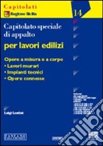 Capitolato speciale d'appalto per lavori edilizi mod. 3000 libro