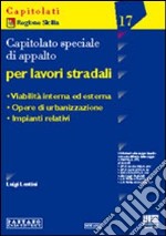 Capitolato speciale di appalto per lavori stradali libro