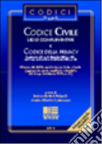 Codice civile, leggi complementari e codice della privacy libro