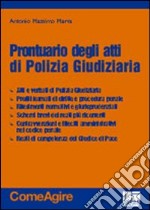 Prontuario degli atti di polizia giudiziaria