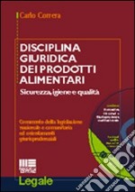 Disciplina giuridica dei prodotti alimentari libro