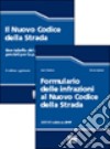 Il nuovo codice della strada-Formulario delle infrazioni al nuovo codice della strada libro