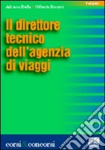 Il direttore tecnico dell'agenzia di viaggi libro