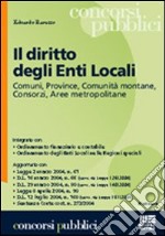 Il diritto degli enti locali. Comuni, province, comunità montane, consorzi, aree metropolitane libro