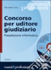 Concorso per uditore giudiziario. Preselezione informatica. Con CD-ROM libro