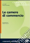 Le camere di commercio libro