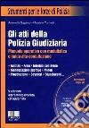 Gli atti della polizia giudiziaria libro