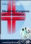 Medicina d'urgenza per l'infermiere libro