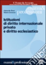 Istituzioni di diritto internazionale privato e diritto ecclesiastico libro