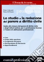 Lo studio e la redazione del parere di diritto civile