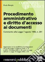 Procedimento amministrativo e diritto d'accesso ai documenti