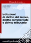 Istituzioni di diritto del lavoro, diritto commerciale e diritto tributario libro