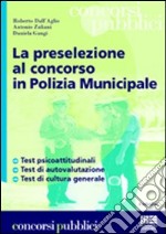 La preselezione al concorso in polizia municipale