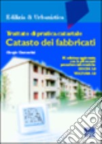 Trattato di pratica catastale. Catasto dei fabbricati libro