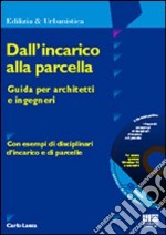 Dall'incarico alla parcella libro