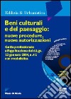 Beni culturali e del paesaggio: nuove procedure, nuove autorizzazioni. Guida professionale all'applicazione del D.Lgs. 22 gennaio 2004, n. 42... Con CD-ROM libro