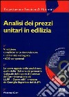 Analisi dei prezzi unitari in edilizia. Con CD-ROM libro