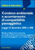 Condono ambientale e accertamento di compatibilità paesaggistica libro