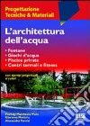 L'architettura dell'acqua libro