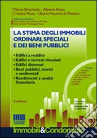 La stima degli immobili ordinari, speciali e dei beni pubblici. Con CD-ROM libro