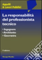 La responsabilità del professionista tecnico libro