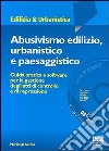 Abusivismo edilizio, urbanistico e paesaggistico libro