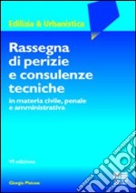 Rassegna di perizie e consulenze tecniche libro