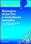 Rassegna di perizie e consulenze tecniche libro