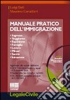 Manuale pratico dell'immigrazione. Con CD-ROM libro