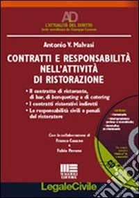 Contratti e responsabilità nell'attività di ristorazione. Con CD-ROM libro