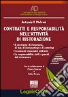 Contratti e responsabilità nell'attività di ristorazione. Con CD-ROM libro