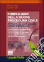 Formulario della nuova procedura civile. 377 formule con note di commento e richiami giurisprudenziali. Con CD-ROM libro