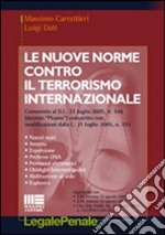 Le nuove norme contro il terrorismo internazionale