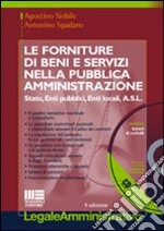 Le forniture di beni e servizi nella pubblica amministrazione libro