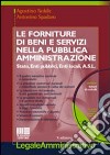 Le forniture di beni e servizi nella pubblica amministrazione libro