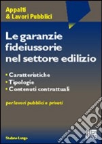 Le garanzie fideiussorie nel settore esercizio