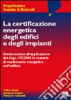 La certificazione energetica degli edifici e degli impianti libro