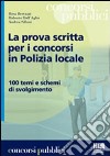 La prova scritta per i concorsi in polizia locale libro