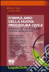 Formulario della nuova procedura civile. 410 formule con note di commento e richiami giurisprudenziali. Con CD-ROM libro