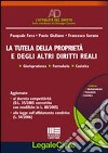 La tutela della proprietà e degli altri diritti reali. Con CD-ROM libro