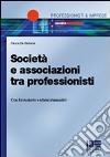 Società e associazioni tra professionisti libro