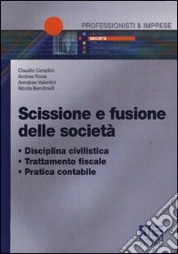 Scissione e fusione delle società libro