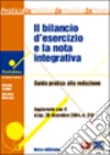 Il bilancio d'esercizio e la nota integrativa. Guida pratica alla redazione libro