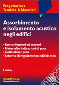 Assorbimento e isolamento acustico negli edifici libro