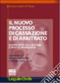 Il nuovo processo di cassazione e di arbitrato libro