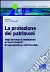 La protezione dei patrimoni libro di Montefameglio Marco